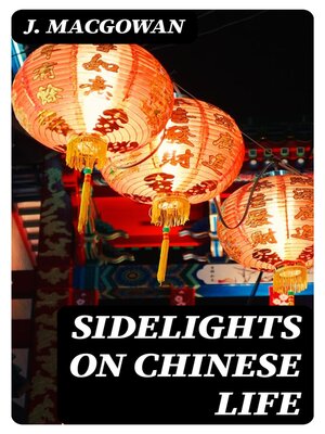 cover image of Sidelights on Chinese Life